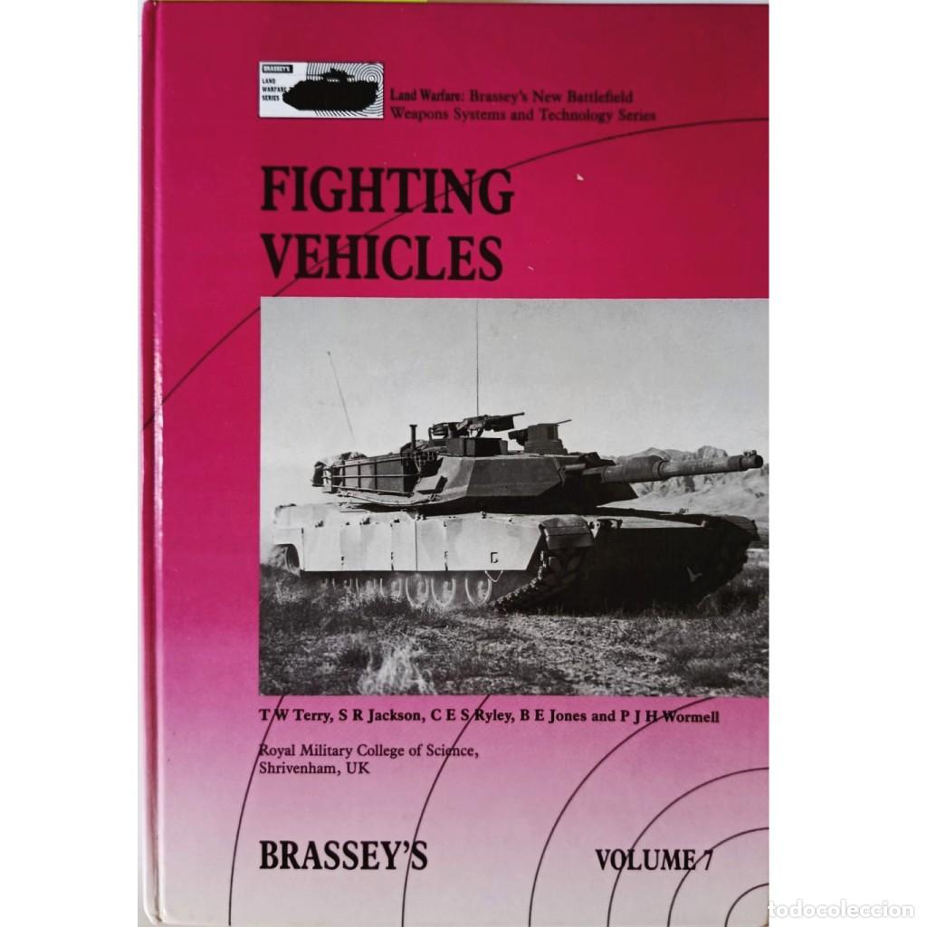 Militaria: FIGHTING VEHICLES - BRASSEY'S (1991) - 1&ordf; EDICI&Oacute;N UK - GU&Iacute;A T&Eacute;CNICA BLINDADOS Y TANQUES - 315 P&Aacute;GINA