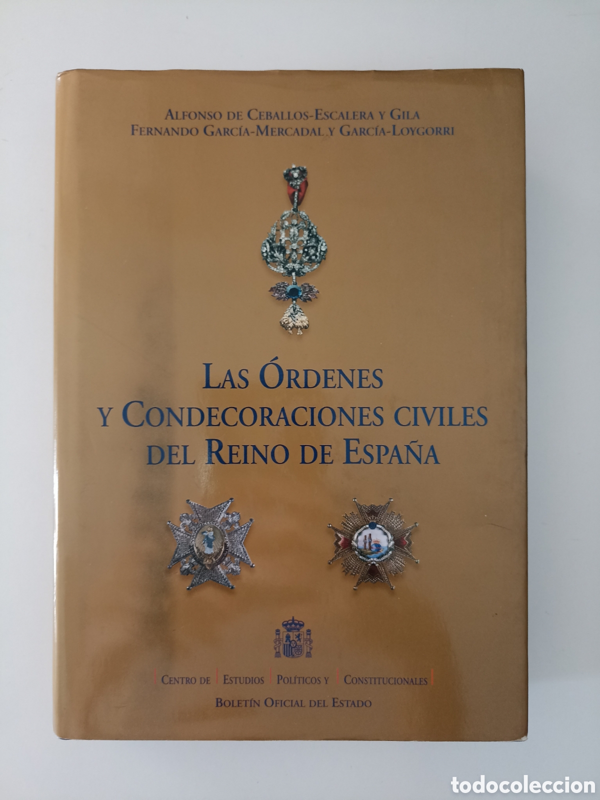 Militaria: Alfonso de Ceballos-Escalera - Las &oacute;rdenes y condecoraciones civiles del Reino de Espa&ntilde;a (BOE, 2003)