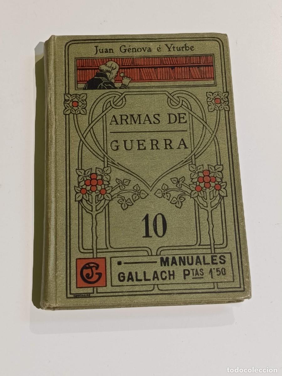 Militaria: Manuales Gallach 10 Armas de guerra