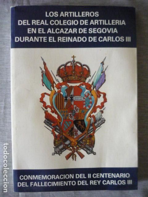Militaria: Artilleros del Real Colegio de Artiller&iacute;a en el Alc&aacute;zar de Segovia durante el reinado de Carlos III