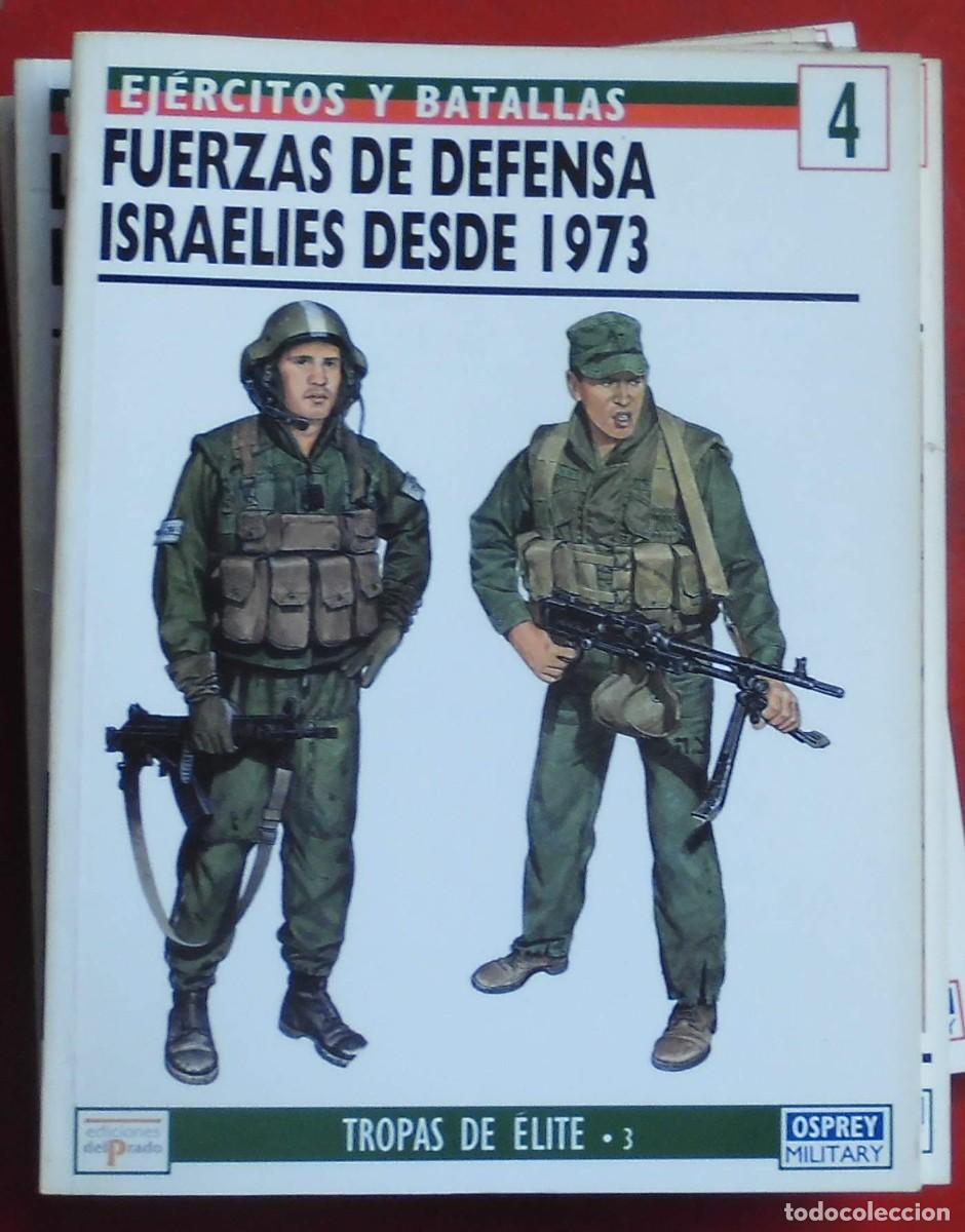 Militaria: FUERZAS DE DEFENSA ISRAEL&Iacute;ES DESDE 1973