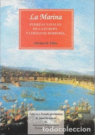 Militaria: LA MARINA . FUERZAS NAVALES DE LA EUROPA Y COSTAS DE BERBERIA - DE ULLOA, ANTONIO - A-HM-1644