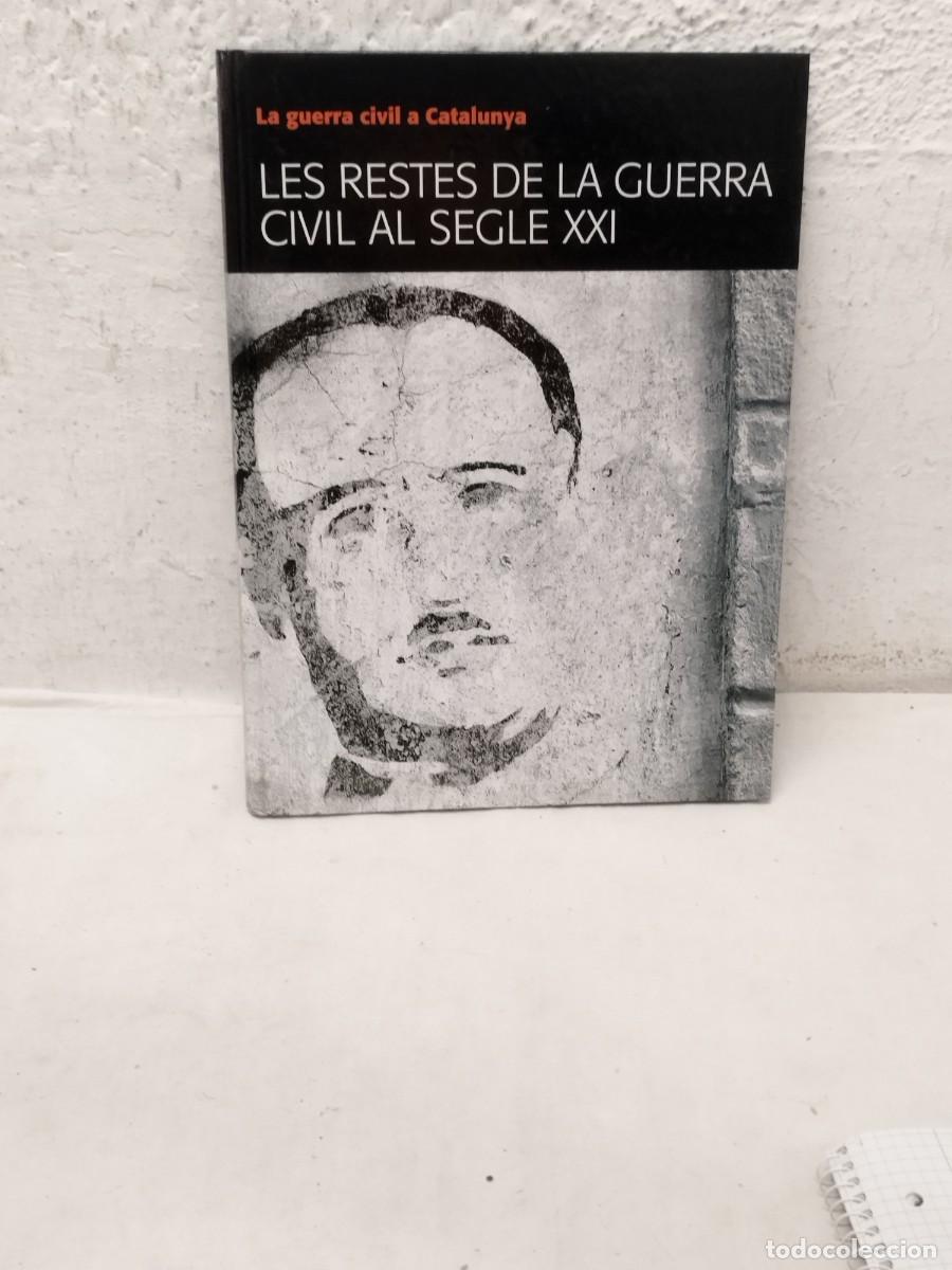 Militaria: Libro Les restes de la guerra civil al segle XX.