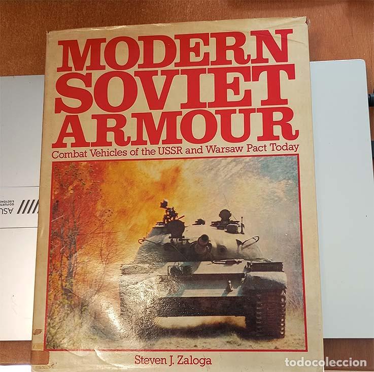 Militaria: Libro en ingl&eacute;s: Modern Soviet Armour de Steven J. Zaloga