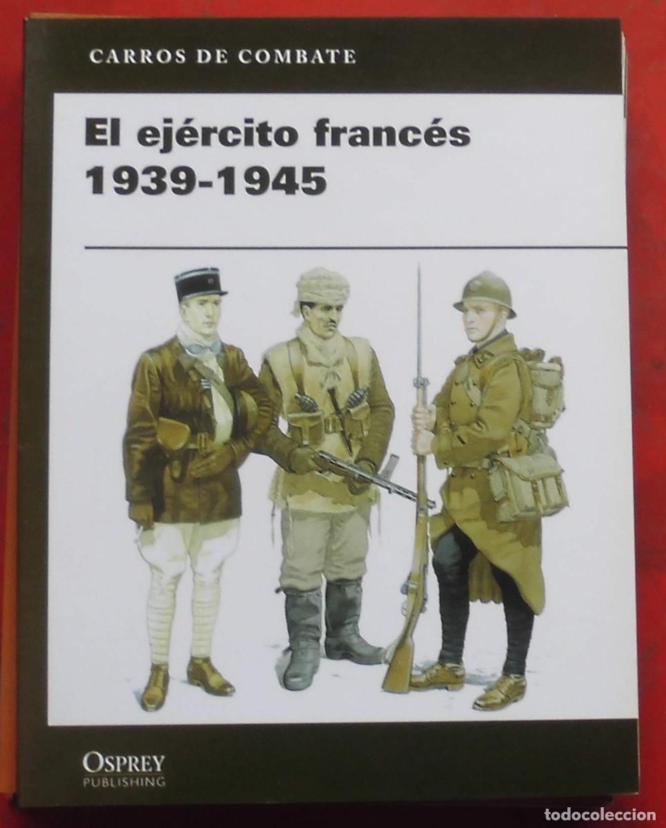 Militaria: EL EJ&Eacute;RCITO FRANC&Eacute;S 1939-1945 . OSPREY