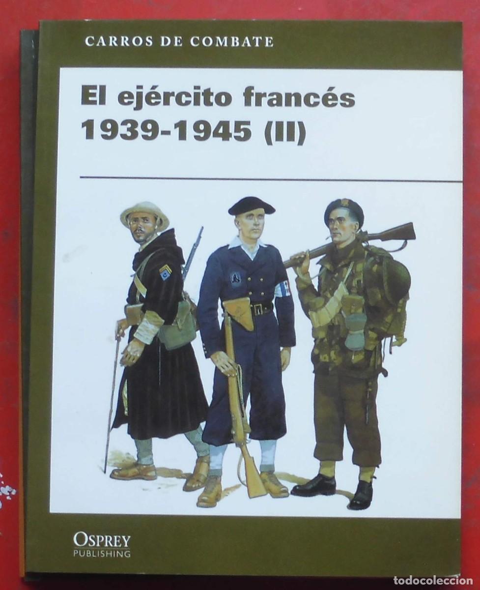 Militaria: EL EJ&Eacute;RCITO FRANC&Eacute;S 1939-1945 II. OSPREY