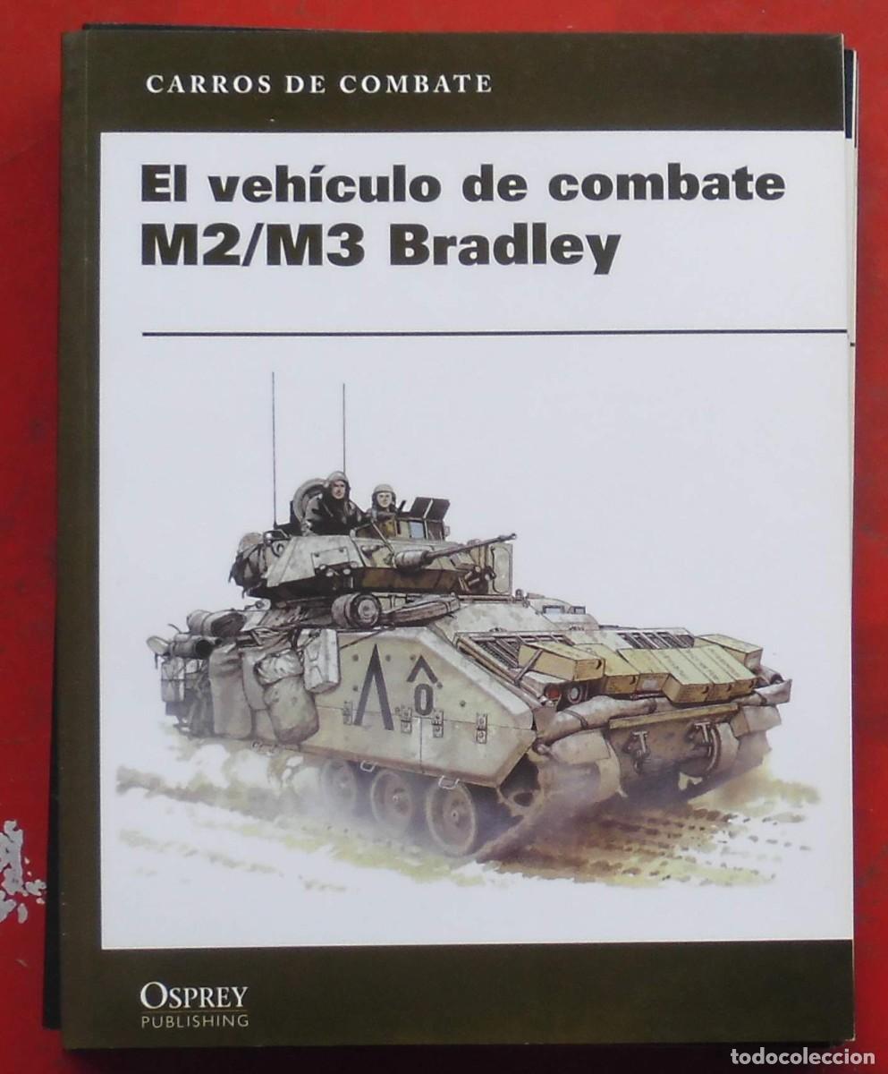 Militaria: EL VEH&Iacute;CULO DE COMBATE M-2.3 BRADLEY. OSPREY