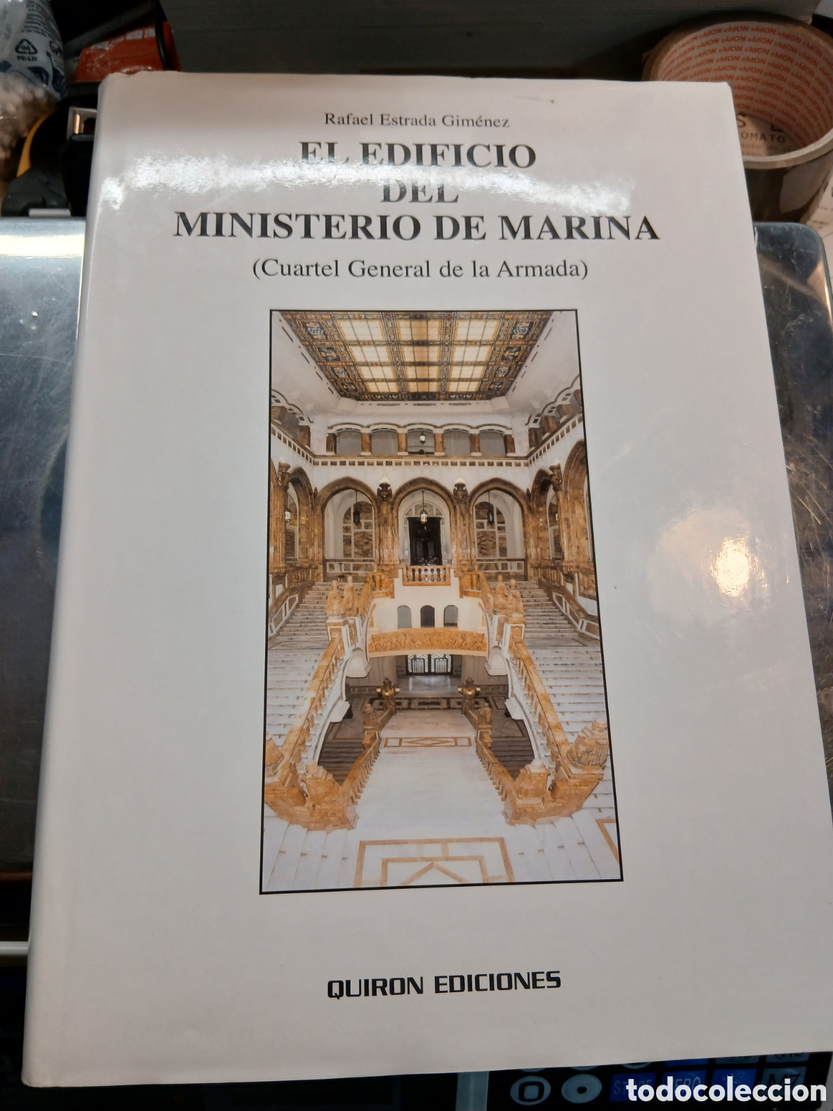 Militaria: EL EDIFICIO DEL MINISTERIO DE MARINA. RAFAEL ESTRADA GIMENEZ