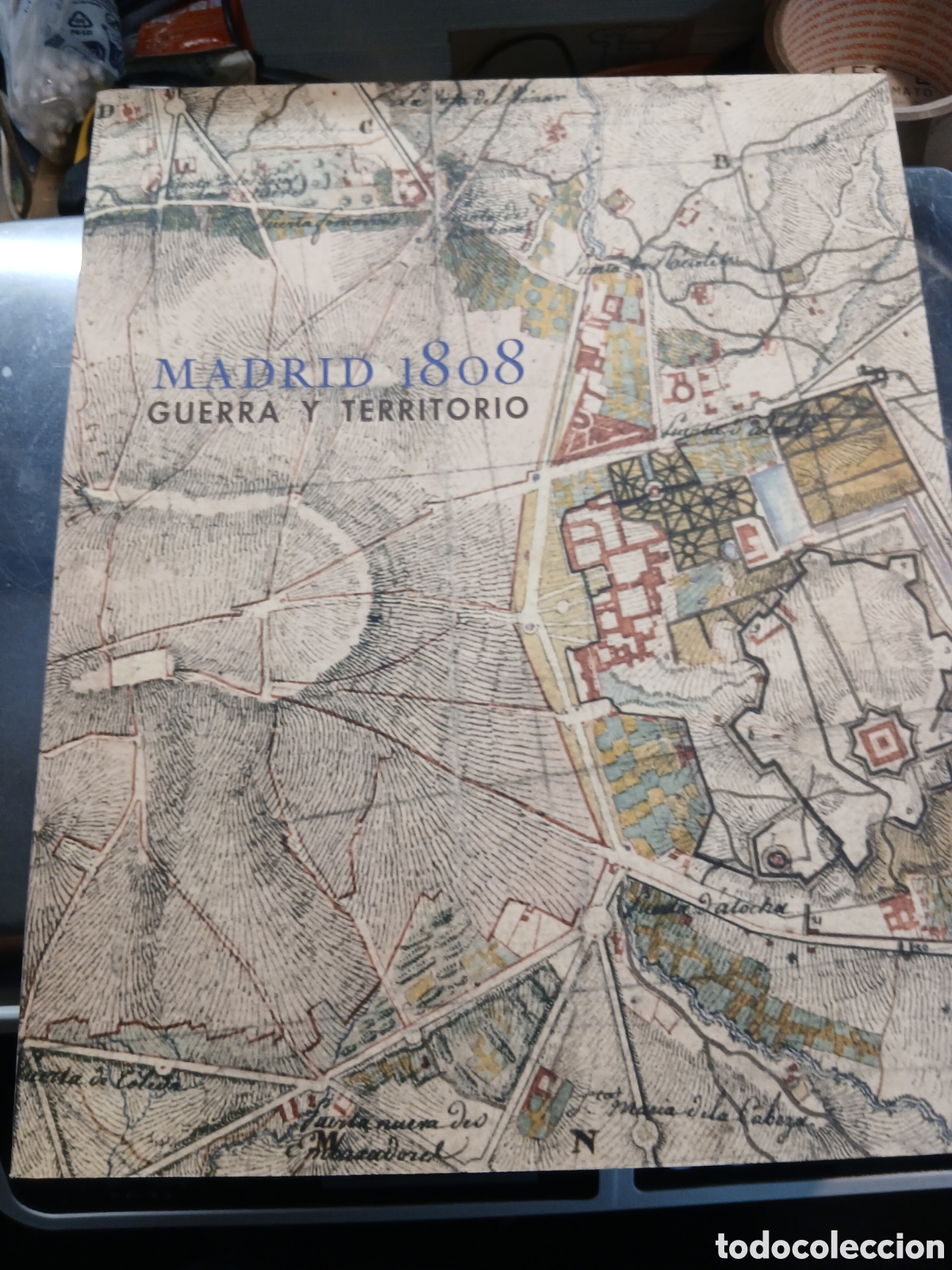 Militaria: MADRID 1808 GUERRA Y TERRITORIO