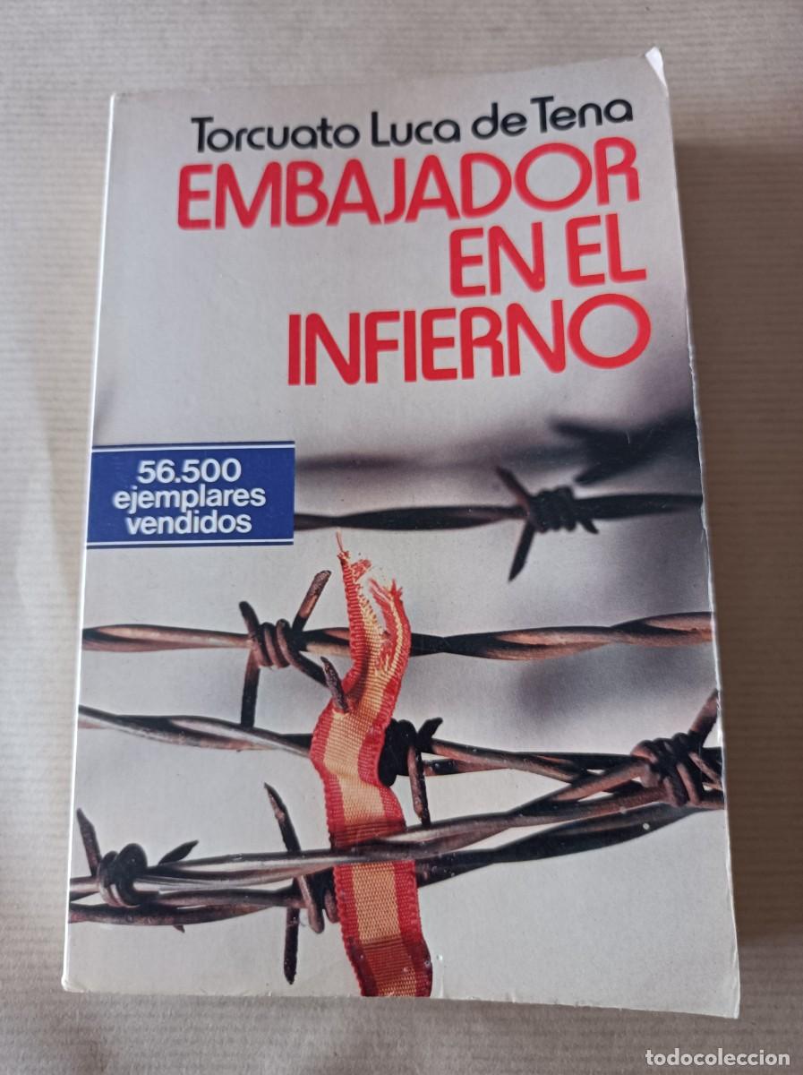 Militaria: NOVELA EMBAJADOR EN EL INFIERNO TORCUATO LUCA DE TENA - DIVISI&Oacute;N AZUL