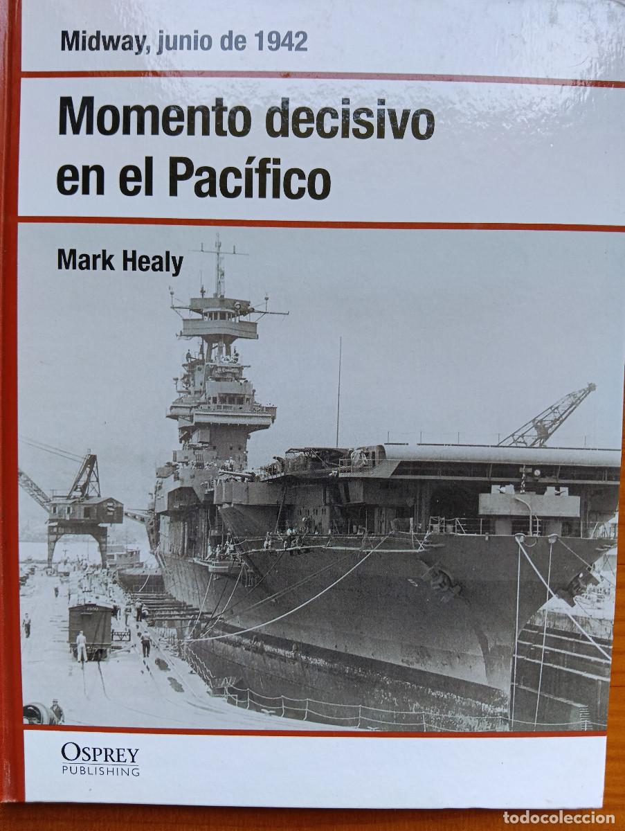 Militaria: Midway. Momento decisivo en el Pac&iacute;fico. Osprey
