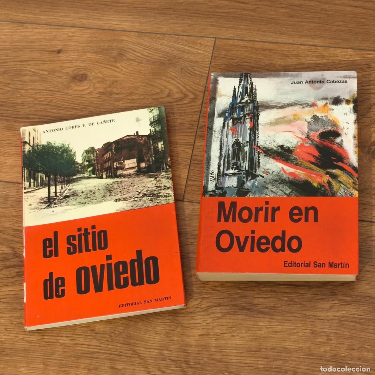 Militaria: GUERRA CIVIL ESPA&Ntilde;OLA - MORIR EN OVIEDO - EL SITIO DE OVIEDO - Juan Antonio Cabezas. Antonio Cores