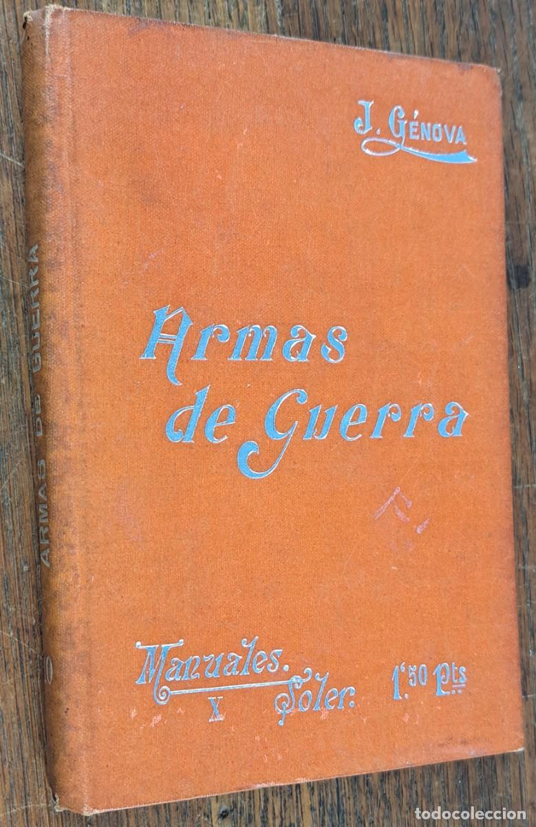 Militaria: Armas de Guerra, Manuales Soler, J. G&eacute;nova. ca. 1910&ndash;1925