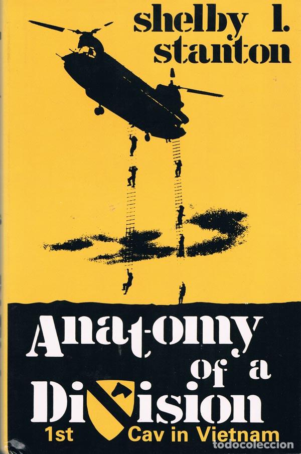 Militaria: ANATOMY OF A DIVISION,1st CAVALRY DIVISION IN VIETNAM