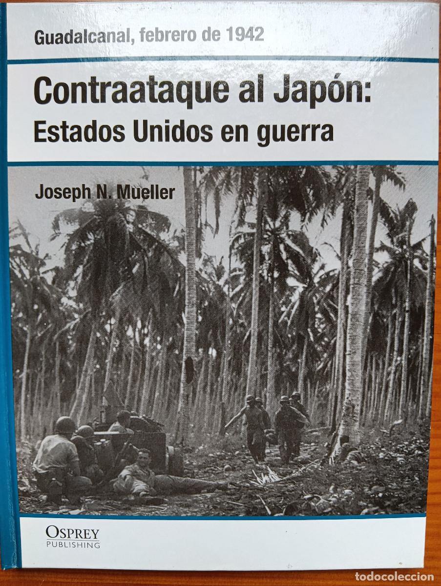 Militaria: Guadalcanal, 1942. Contraataque al Jap&oacute;n. Osprey