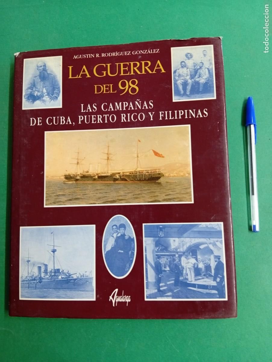 Militaria: Antiguo libro La Guerra del 98. Las Campa&ntilde;as de Cuba, Puerto Rico y Filipinas.