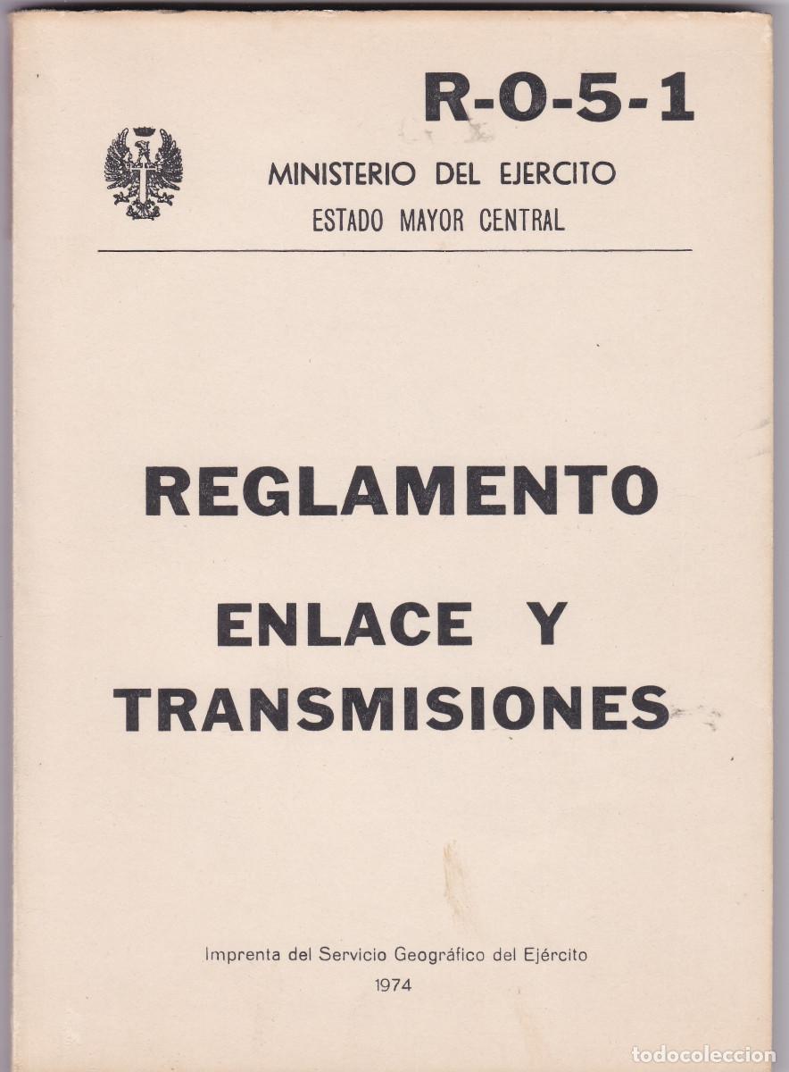 Militaria: REGLAMENTO ENLACE Y TRANSMISIONES, R-0-5-1,1974