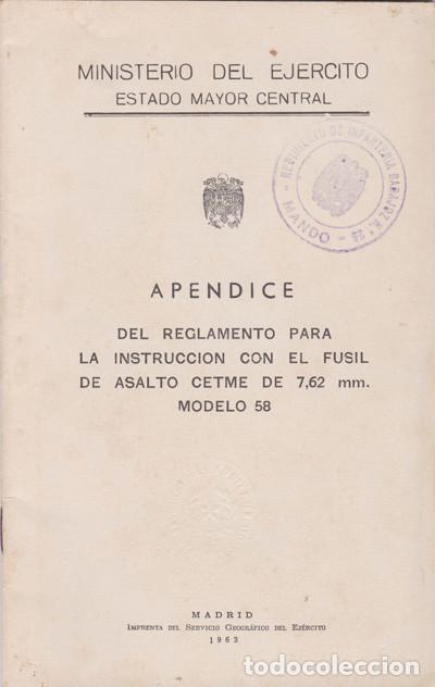 Militaria: APENDICE REGLAMENTO PARA INSTRUCCION FUSIL CETME MODELO 58,1963