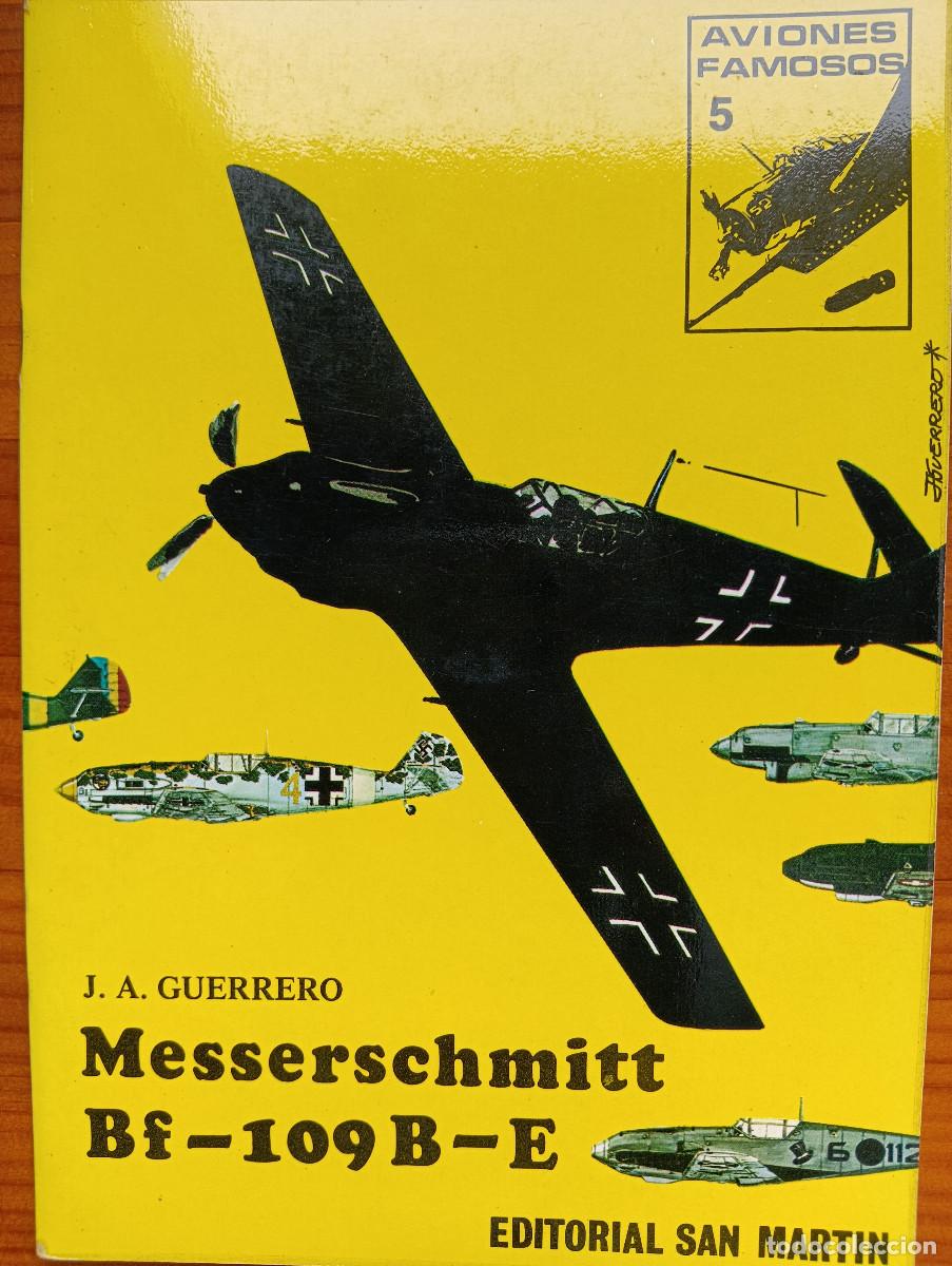 Militaria: Messerschmitt BF-109 B-E Aviones famosos