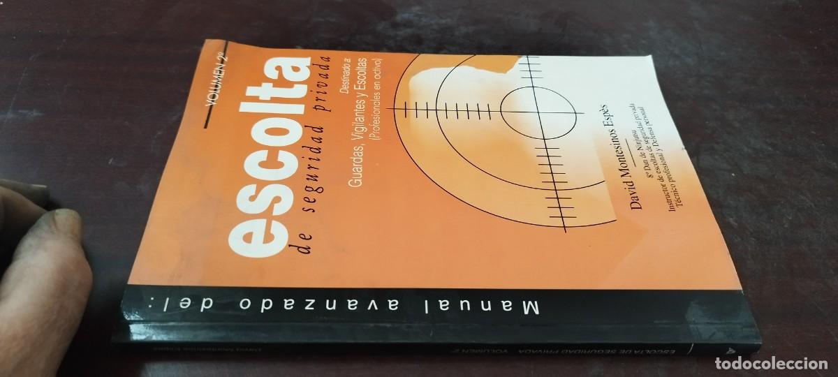 Militaria: ESCOLTA DE SEGURIDAD PRIVADA/DAVID MONTESINOS/ALAS/MANUAL AVANZADO/ARTES MARCIALES, PSICOLOGIA ARMAS