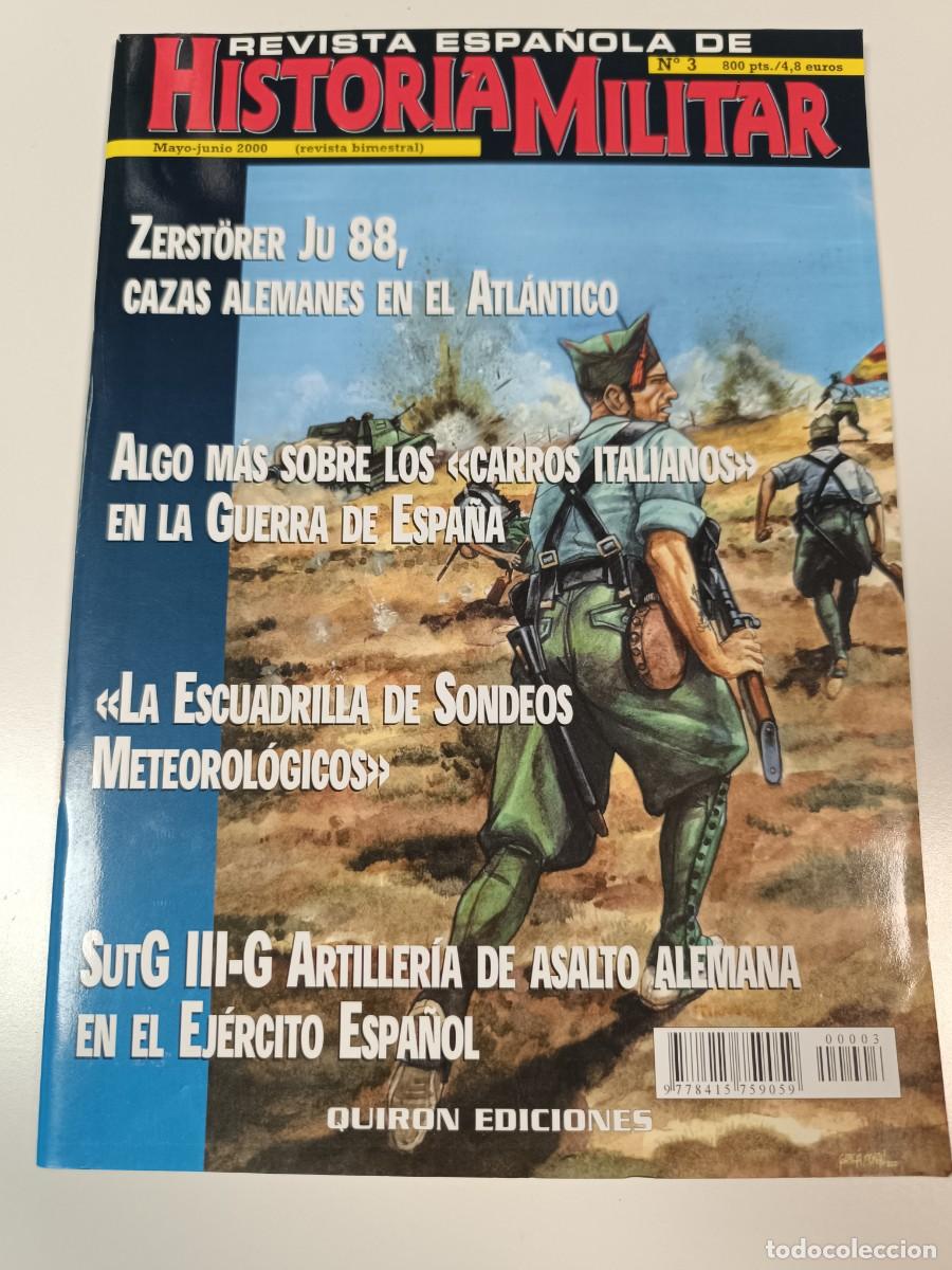 Militaria: LIBRO REVISTA ESPA&Ntilde;OLA DE HISTORIA MILITAR, EDICIONES QUIRON MAYO JUNIO 2000, N. 3