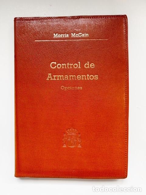 Militaria: Control de Armamentos. Morris McCain. Ministerio Defensa. Guerra Fr&iacute;a. Estrategia Militar