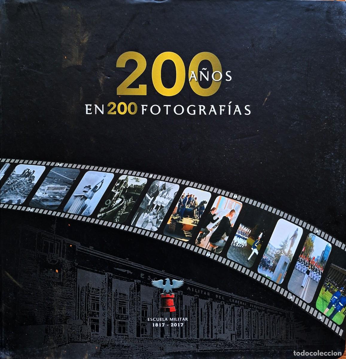 Militaria: ESCUELA MILITAR DE CHILE 200 A&Ntilde;OS EN 200 FOTOGRAFIAS 1817 - 2017 LIBRO DE LUJO SOLO WESTERN UNION