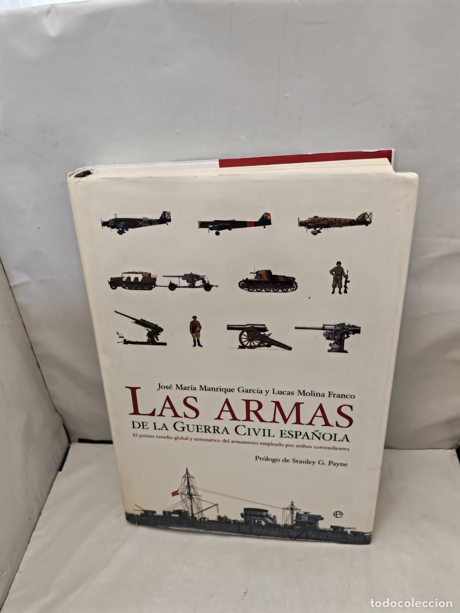 Militaria: Las armas de la Guerra Civil Espa&ntilde;ola (Primera edici&oacute;n, tapa dura)