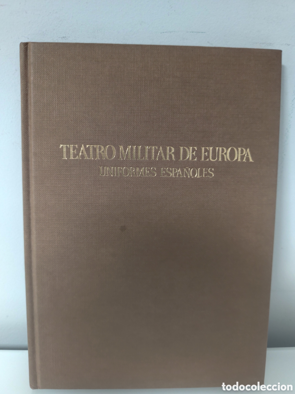 Militaria: TEATRO MILITAR DE EUROPA (Uniformes espa&ntilde;oles).Manuscrito de Alfonso Taccoli.