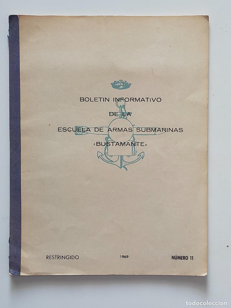 Militaria: Bolet&iacute;n Informativo de la Escuela de Armas Submarinas: BUSTAMANTE - Minas, A&ntilde;o 1969