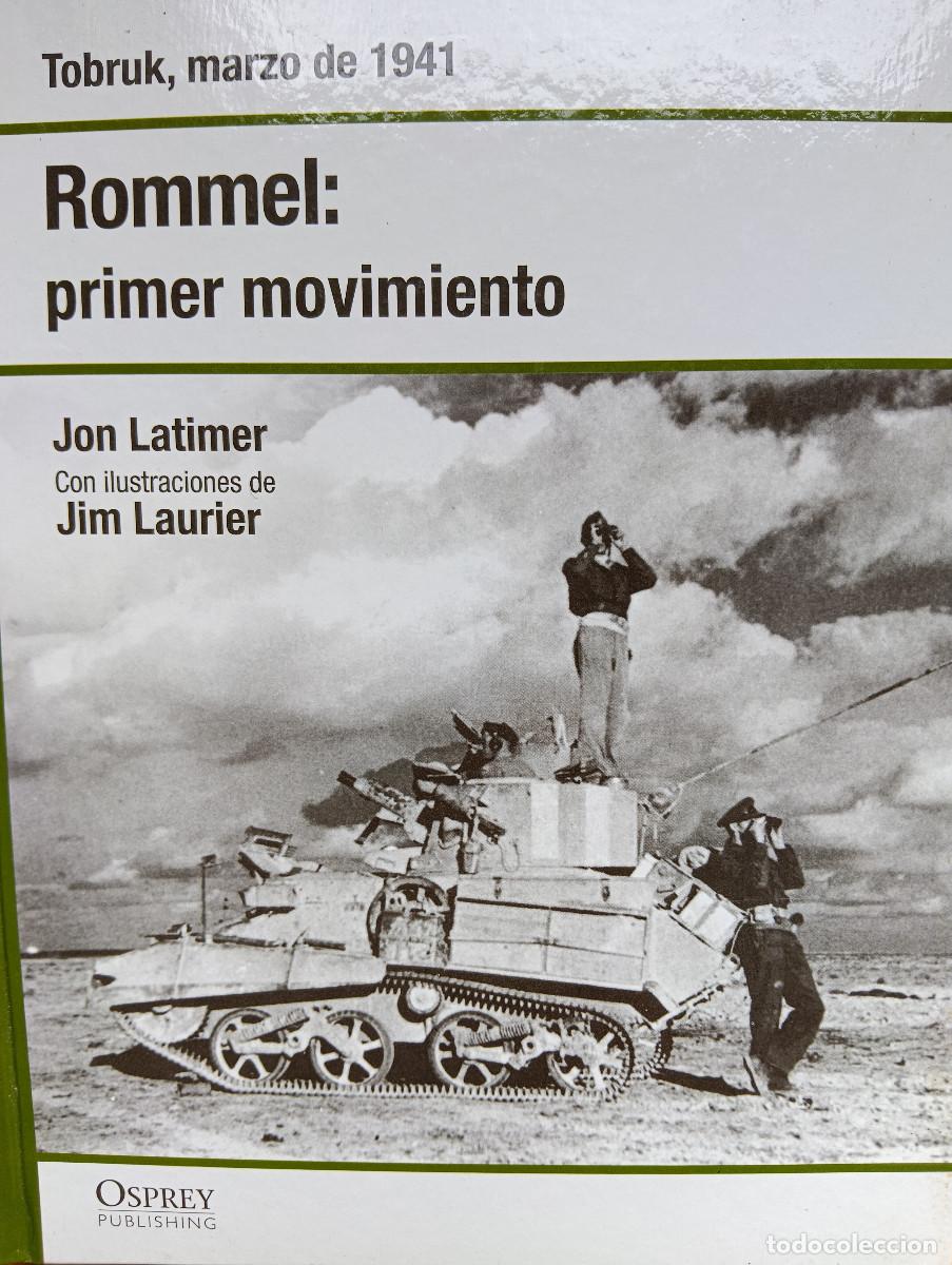 Militaria: Rommel, primer movimiento. Tobruk 1941. Osprey