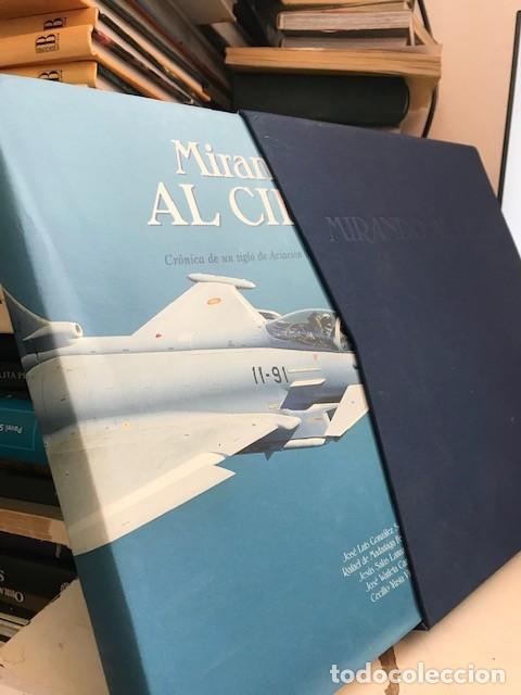 Militaria: Mirando al cielo - Cr&oacute;nica de un siglo de Aviaci&oacute;n Militar en Espa&ntilde;a - Con caja