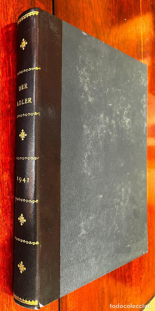 Militaria: TOMO COMPLETO REVISTA DER ADLER 1941, DEL NUM. 1 DE 14 DE ENERO DE 1941 AL NUM. 26 DE 31 DE DICIEMBR