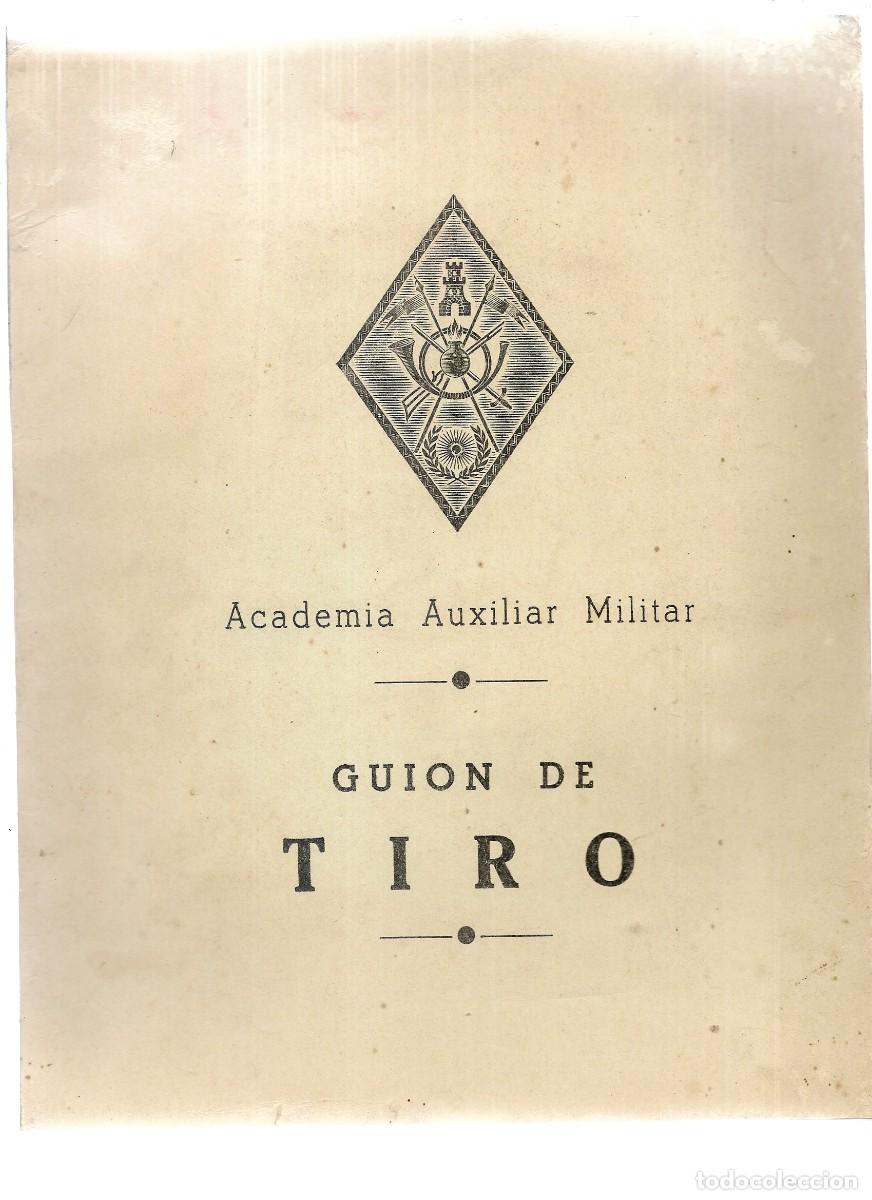 Militaria: ACADEMIA AUXILIAR MILITAR GUION DE TIRO