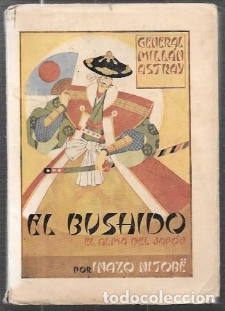 Militaria: EL BUSHIDO (EL ALMA DEL JAPON) - NITOB&Euml;, INAZO - A-HM-1654 ,2