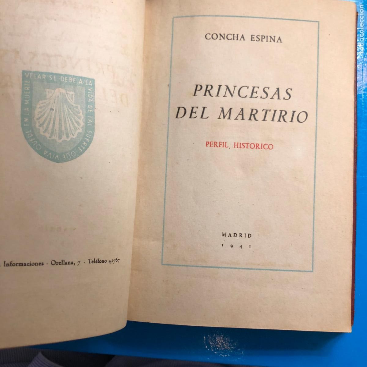 Militaria: PRINCESAS DEL MARTIRIO PERFIL, HISTORICO, 174 pp. 1941, PLENA PIEL