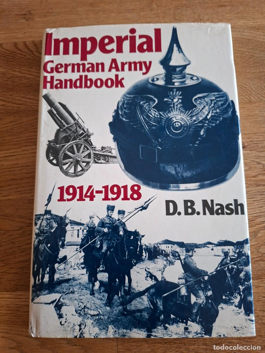 Militaria: IMPERIAL GERMAN ARMY HANDBOOK 1914-1918