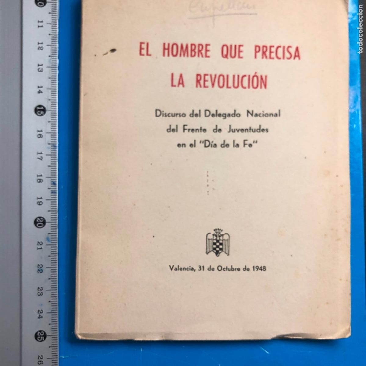 Militaria: EL HOMBRE QUE PRECISA LA REVOLUCI&Oacute;N