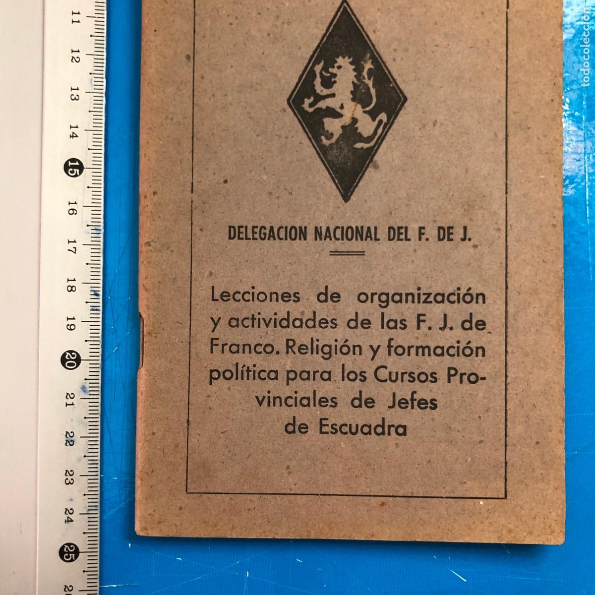 Militaria: LECCIONES DE ORGANIZACION Y ACTIVIDADES DE LAS F.J. DE FRANCO
