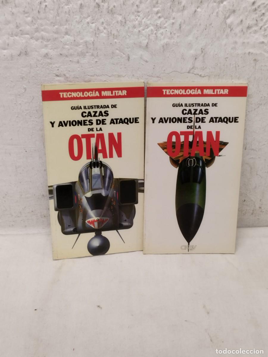 Militaria: Colecci&oacute;n 2 libros militares. Tecnologia guia ilustrada. Cazas, aviones de ataque de la OTAN.