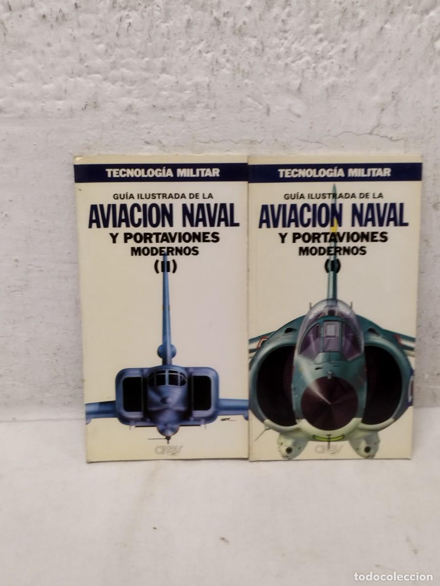 Militaria: Colecci&oacute;n 2 libros militares. Tecnologia militar guia ilustrada. Aviacion naval portaaviones moderno