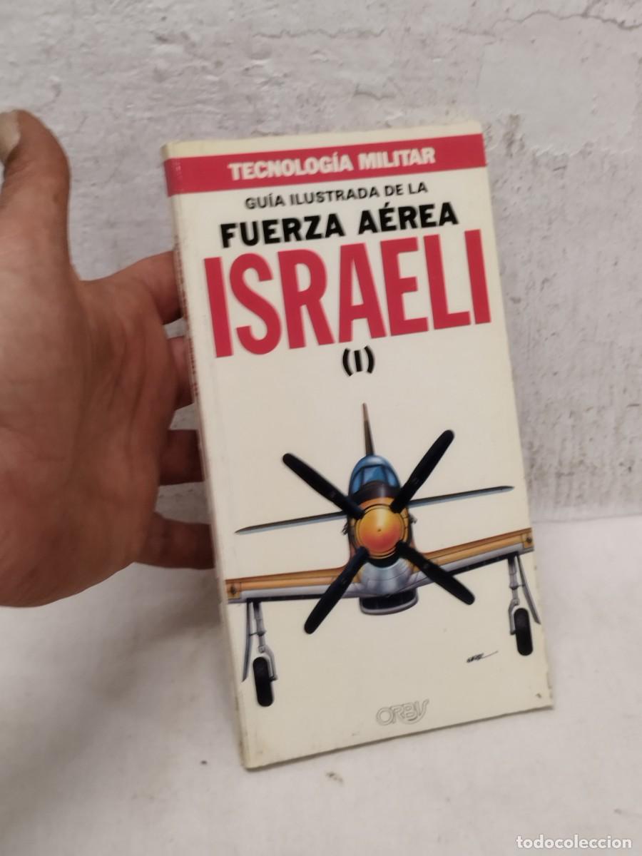 Militaria: Libro Tecnologia militar guia ilustrada. Fuerza aerea israeli.