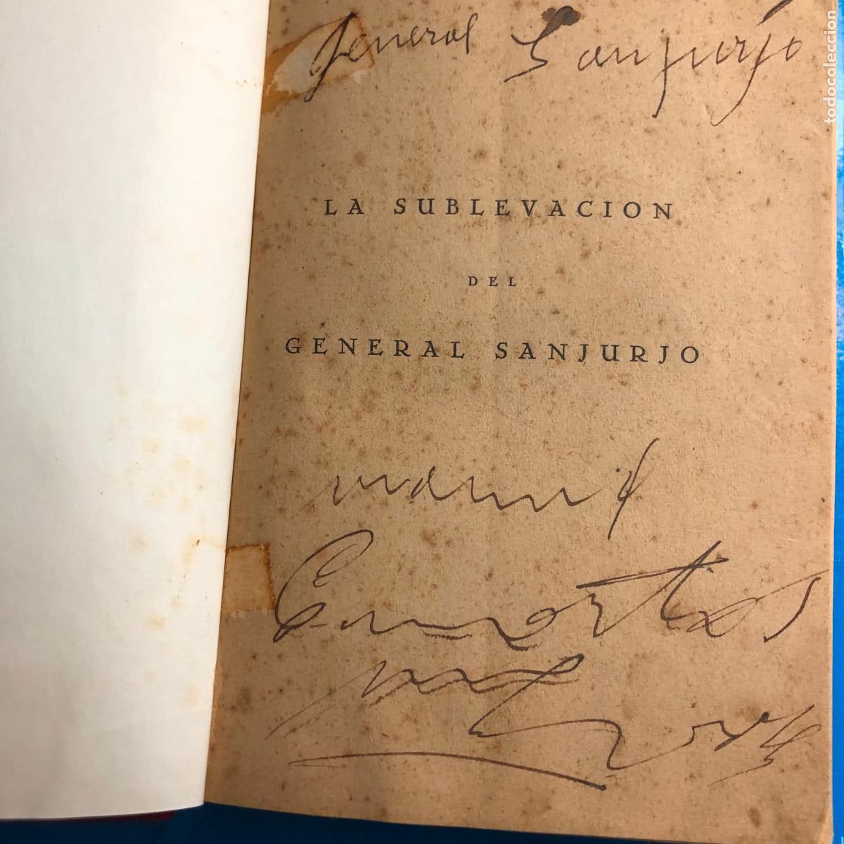 Militaria: LA SUBLEVACI&Oacute;N DEL GENERAL SANJURJO