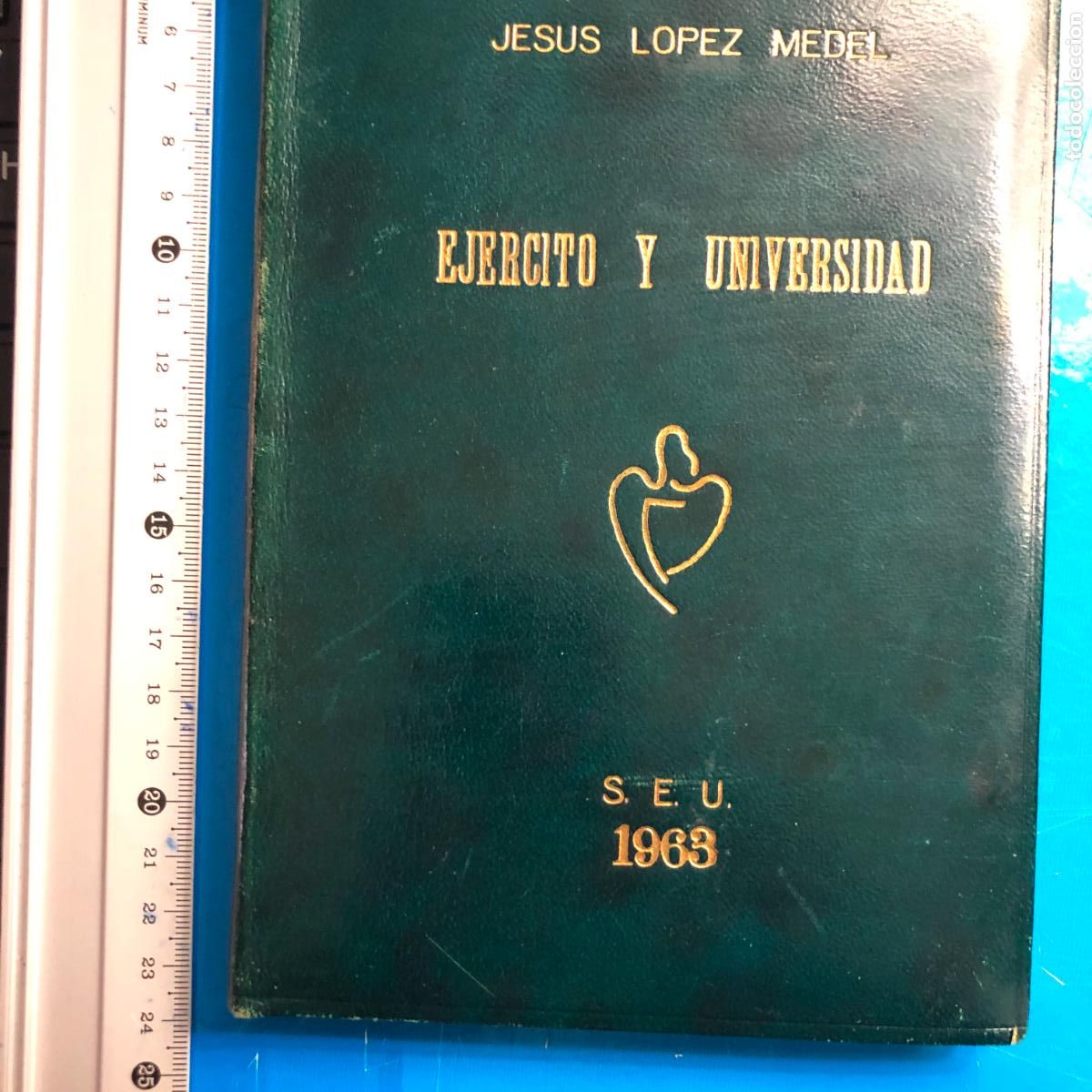 Militaria: EJ&Eacute;RCITO Y UNIVERSIDAD, S.E.U. 1963