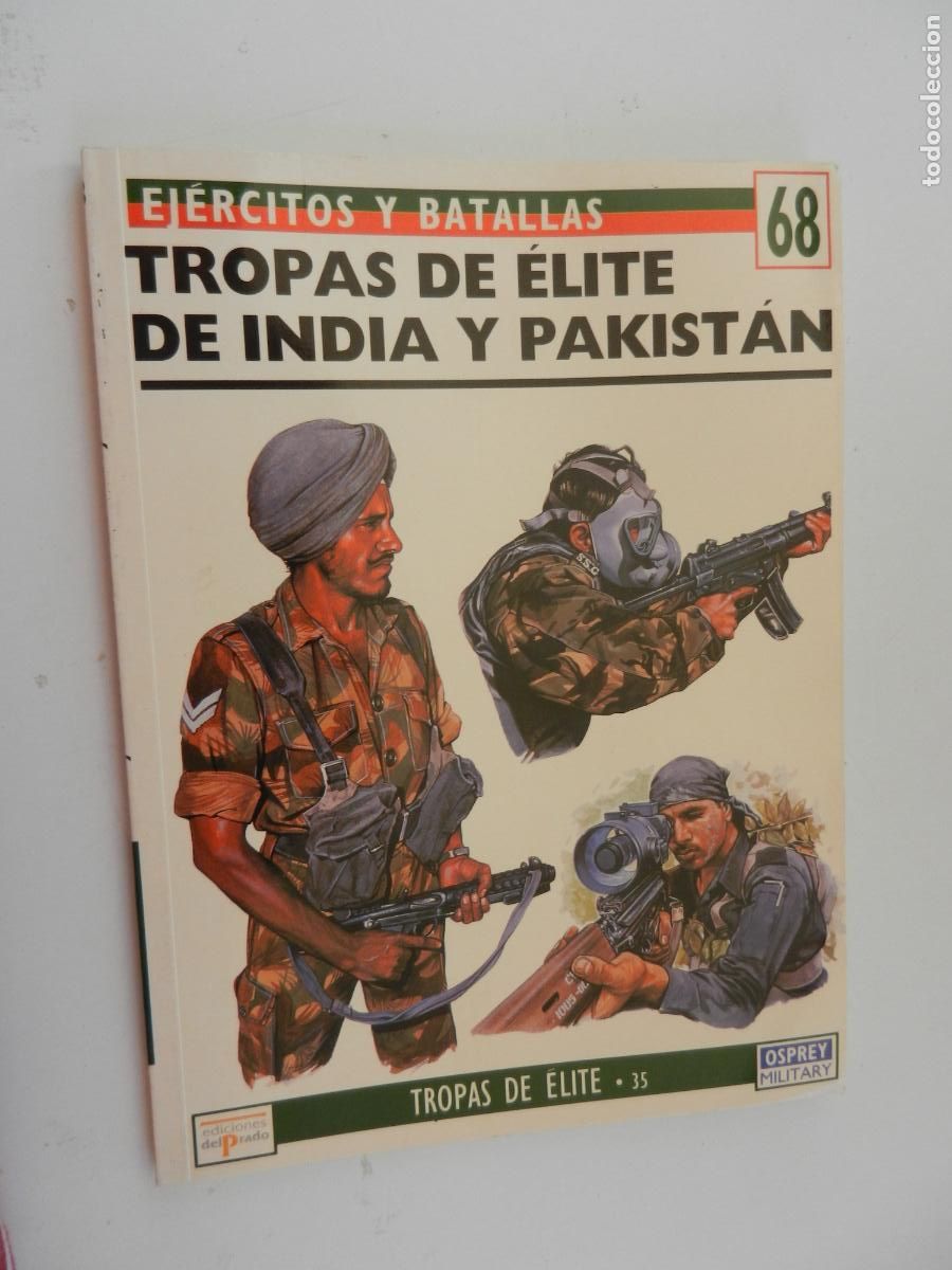 Militaria: EJ&Eacute;RCITOS Y BATALLAS N&ordm; 68 - TROPAS DE &Eacute;LITE DE INDIA Y PAKIST&Aacute;N - EDICIONES PRADO 1995.