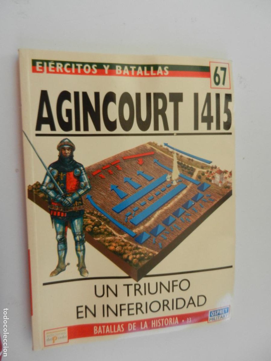 Militaria: EJ&Eacute;RCITOS Y BATALLAS N&ordm; 67 - AGINCOURT 1415 - UN TRIUNFO EN INFERIORIDAD - EDICIONES PRADO 1994.