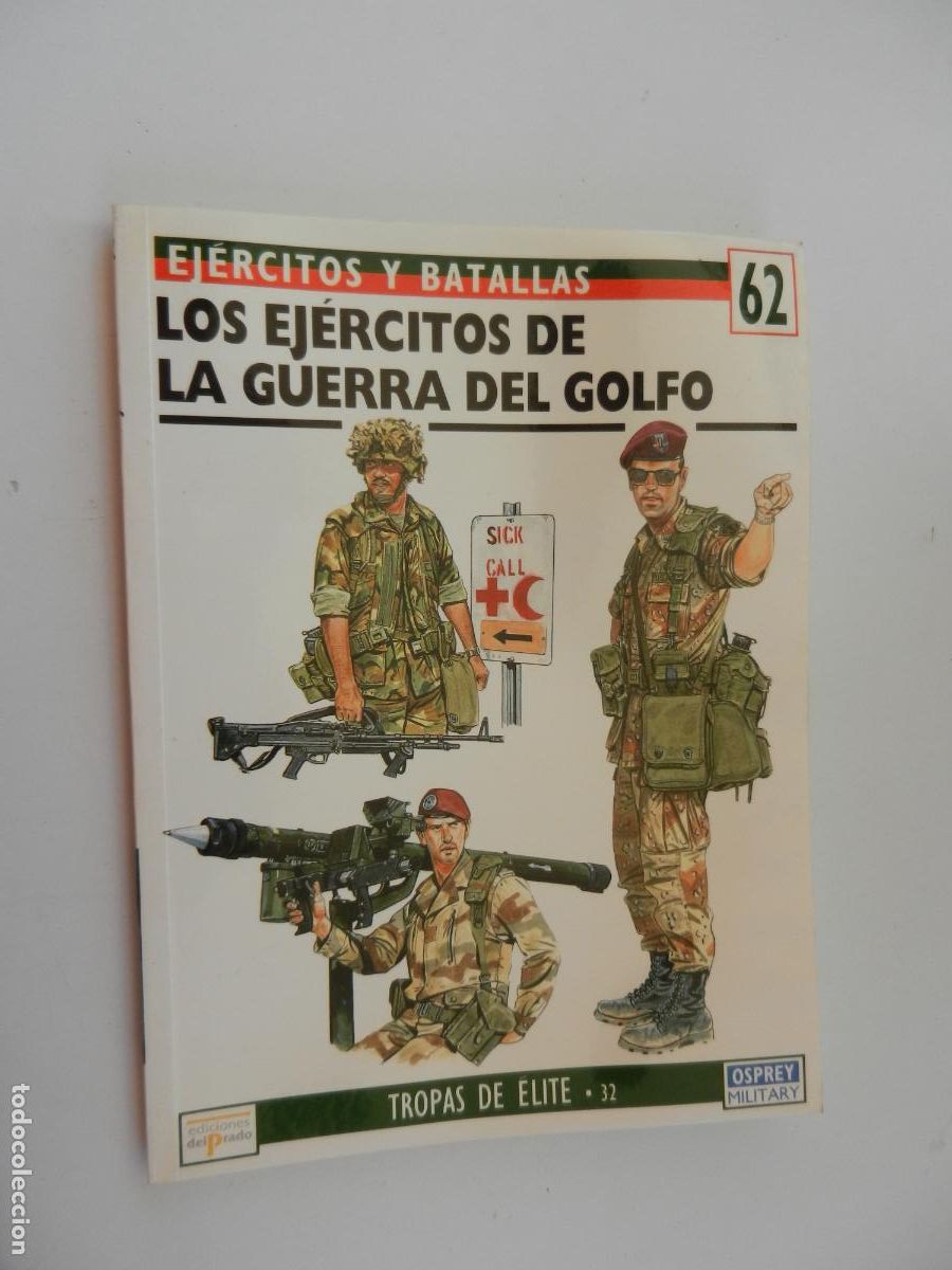 Militaria: EJ&Eacute;RCITOS Y BATALLAS N&ordm; 62 - LOS EJ&Eacute;RCITOS DE LA GUERRA DEL GOLFO - EDICIONES PRADO 1995.
