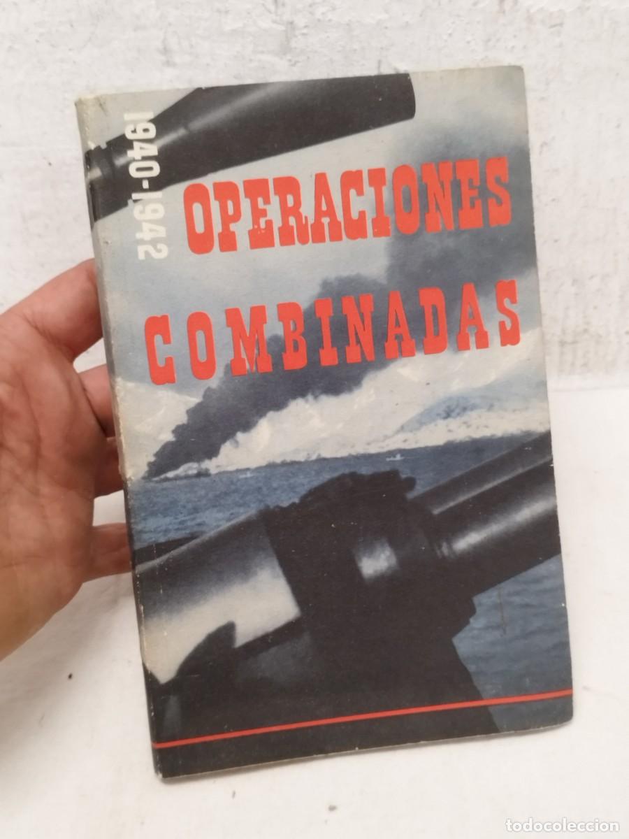Militaria: Antiguo libro militar operaciones combinadas II guerra mundial, 194o-1942.