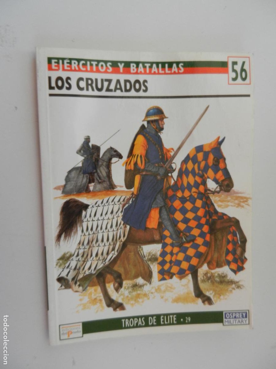 Militaria: EJ&Eacute;RCITOS Y BATALLAS N&ordm; 56 - LOS CRUZADOS - TROPAS DE &Eacute;LITE 29 - EDICIONES PRADO 1995.