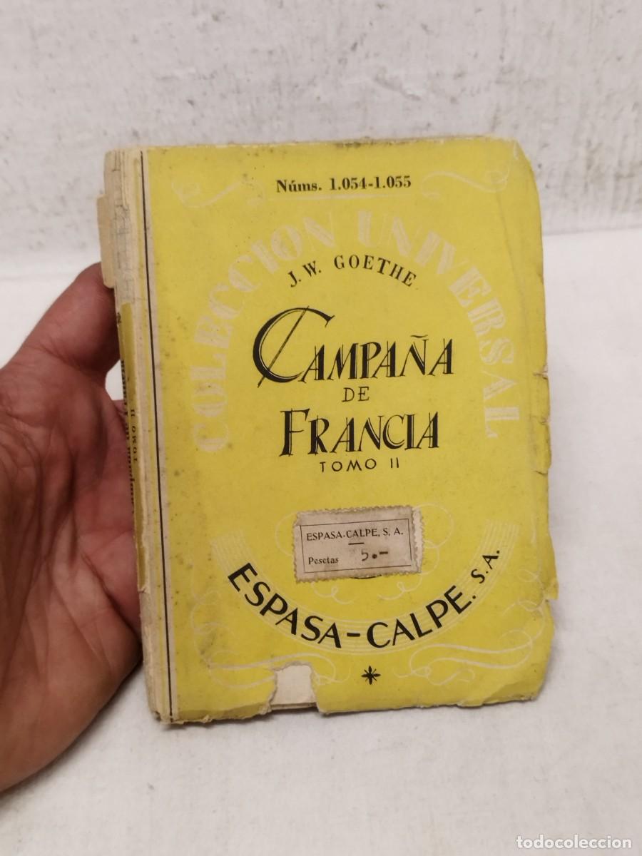 Militaria: Libro militar. Campa&ntilde;a de francia tomo II. Ns&ordm; 1054, 1055. J. W. Goethe, II guerra mundial. 1943